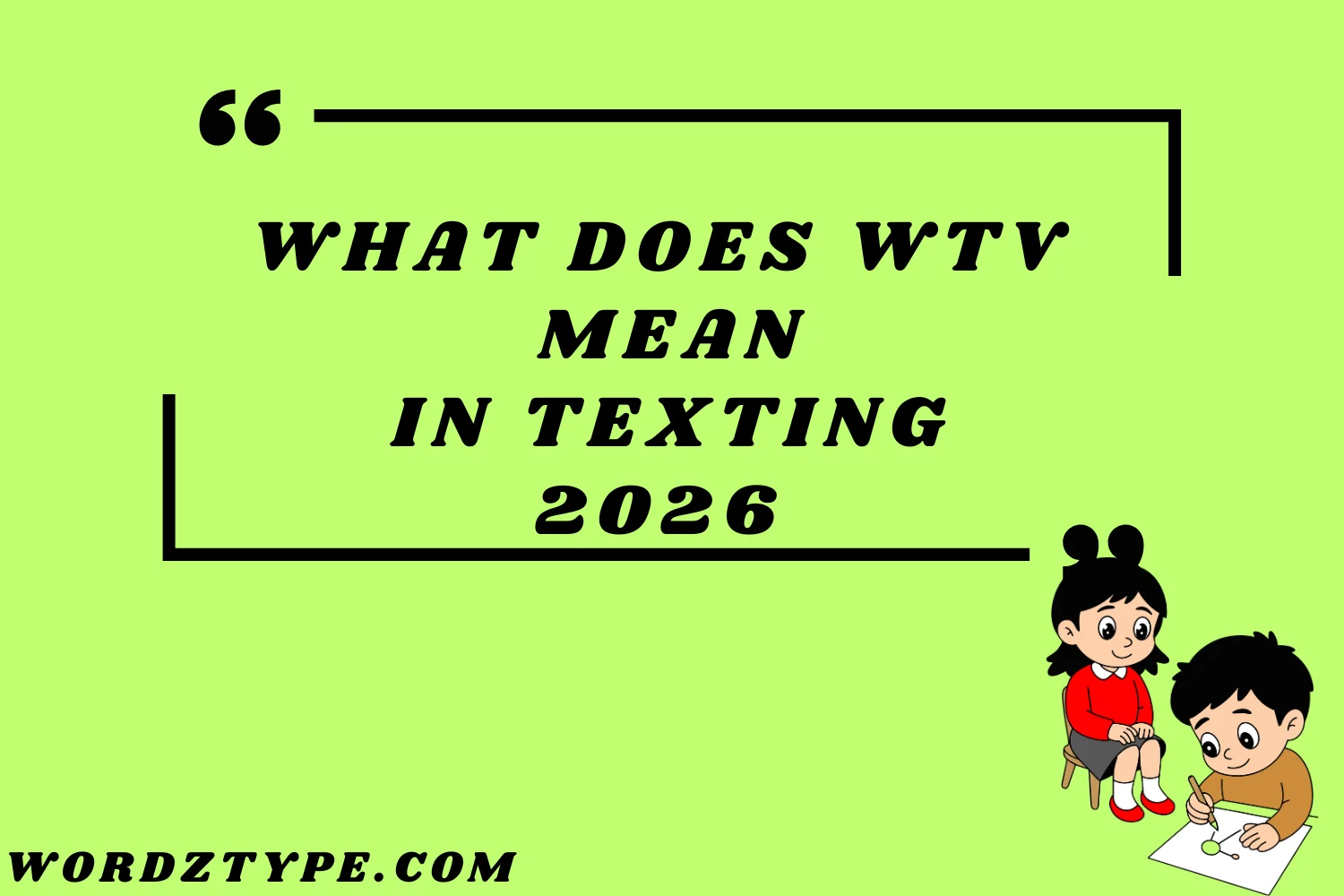 What Does WTV Mean in Texting