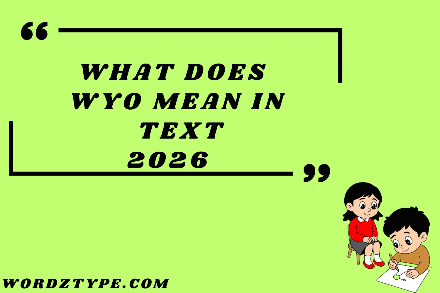 What Does WYO Mean in Text