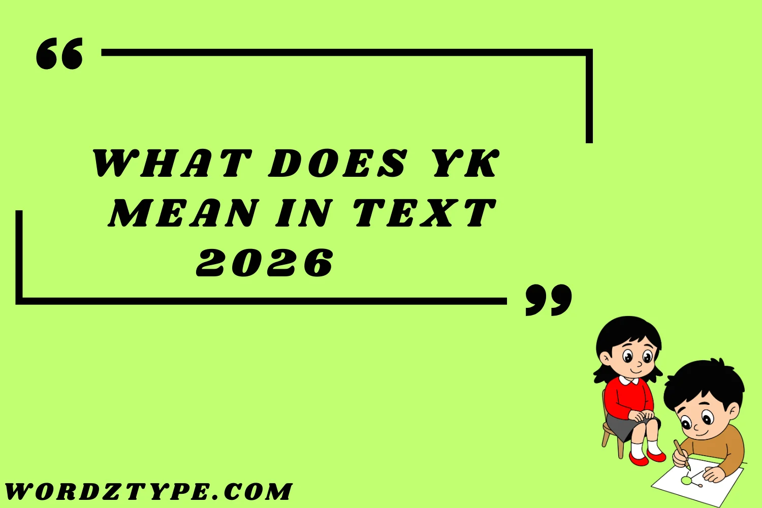 What Does YK Mean in Text