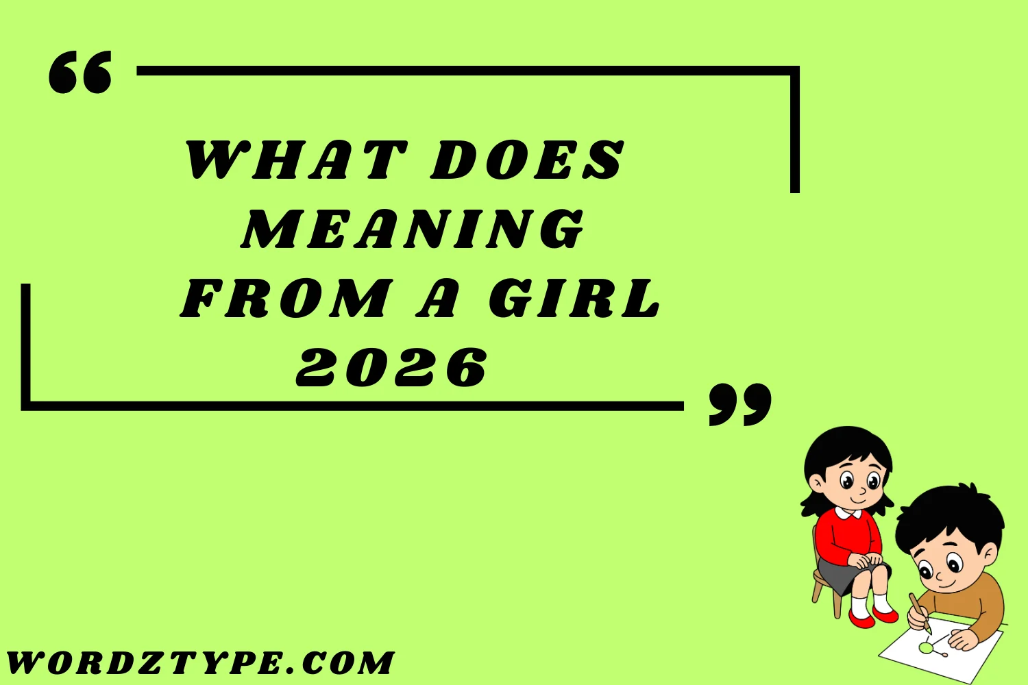 What Does meaning from a girl