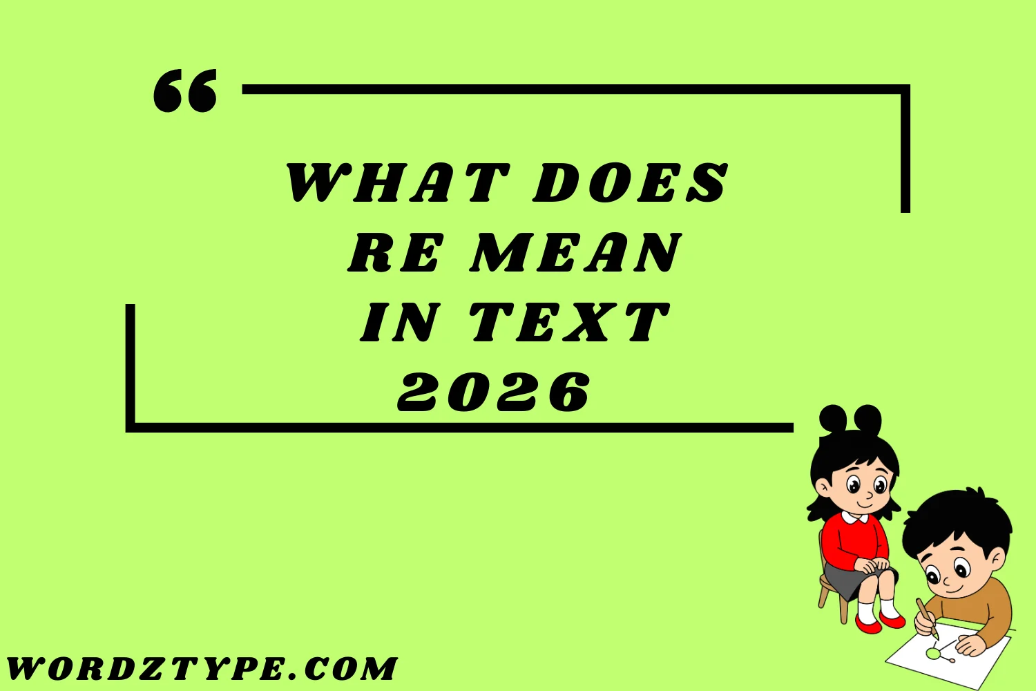 What Does re Mean in text
