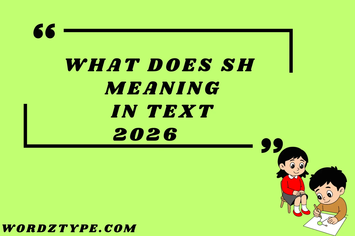 What Does sh Meaning in Text