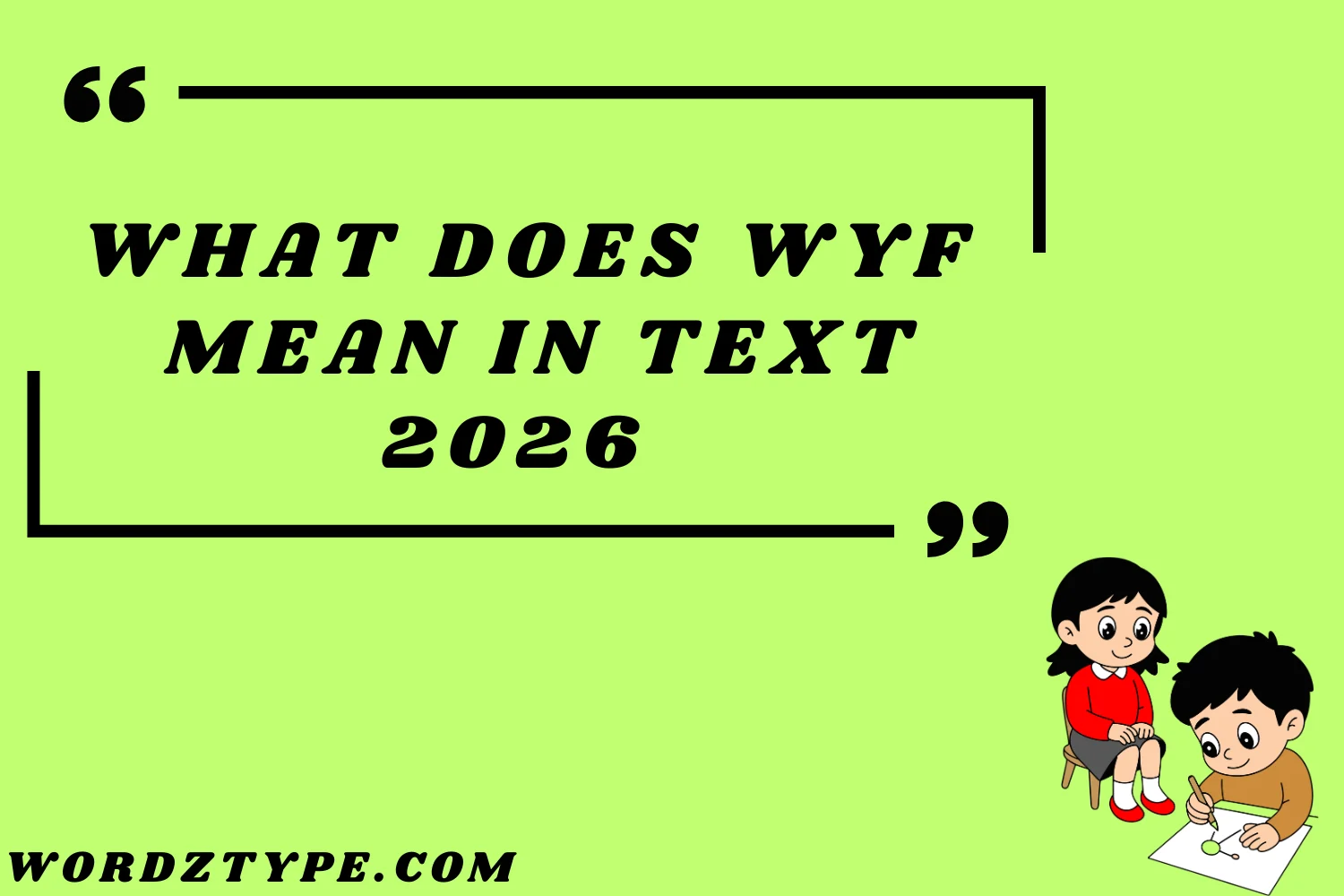 What Does wyf mean in text