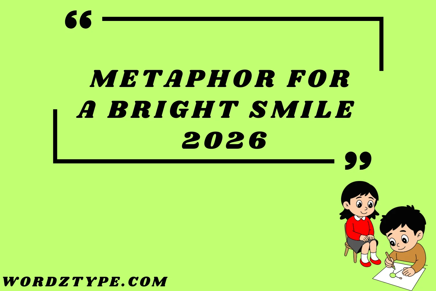 Metaphor for a Bright Smile