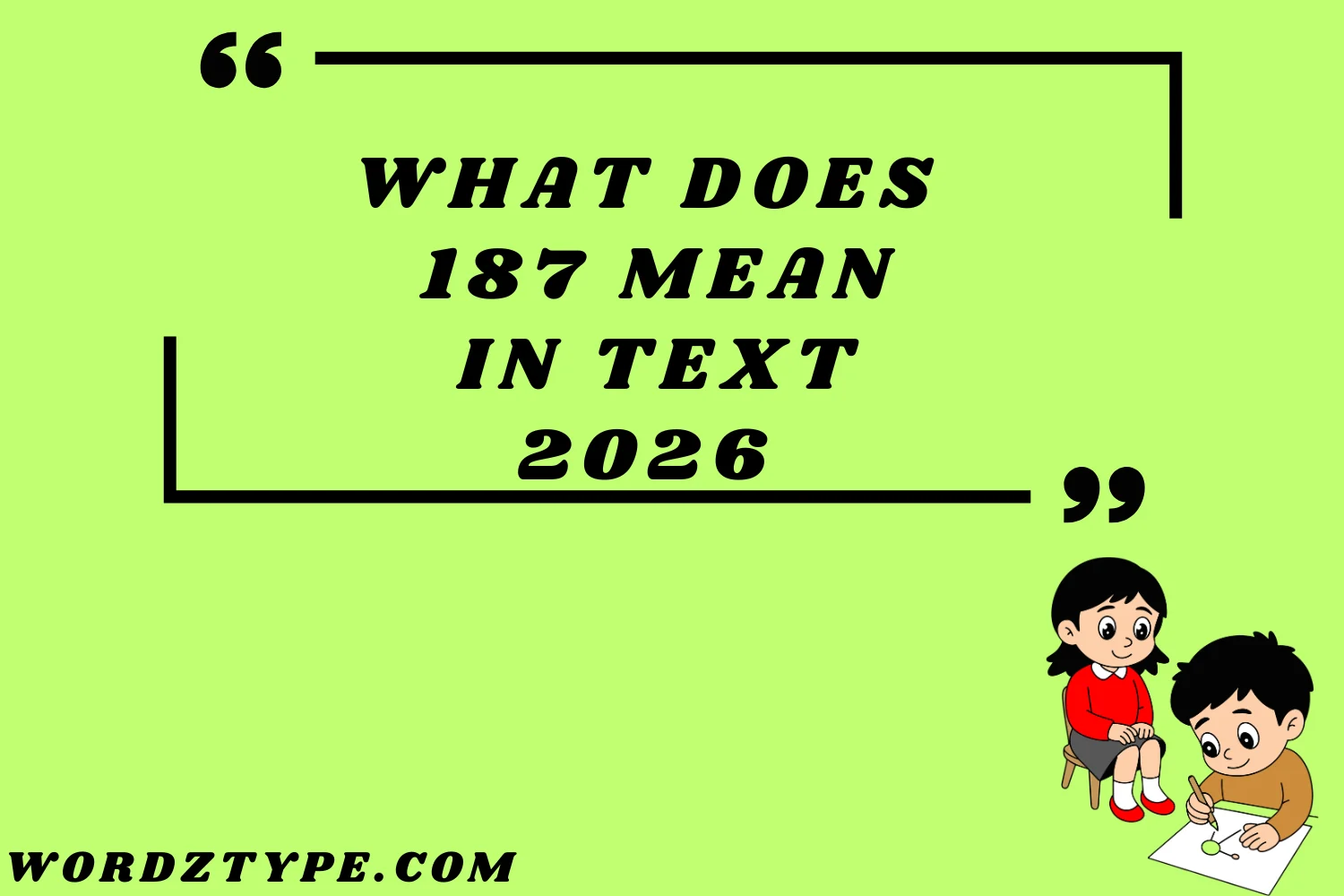 What Does 187 Mean in text
