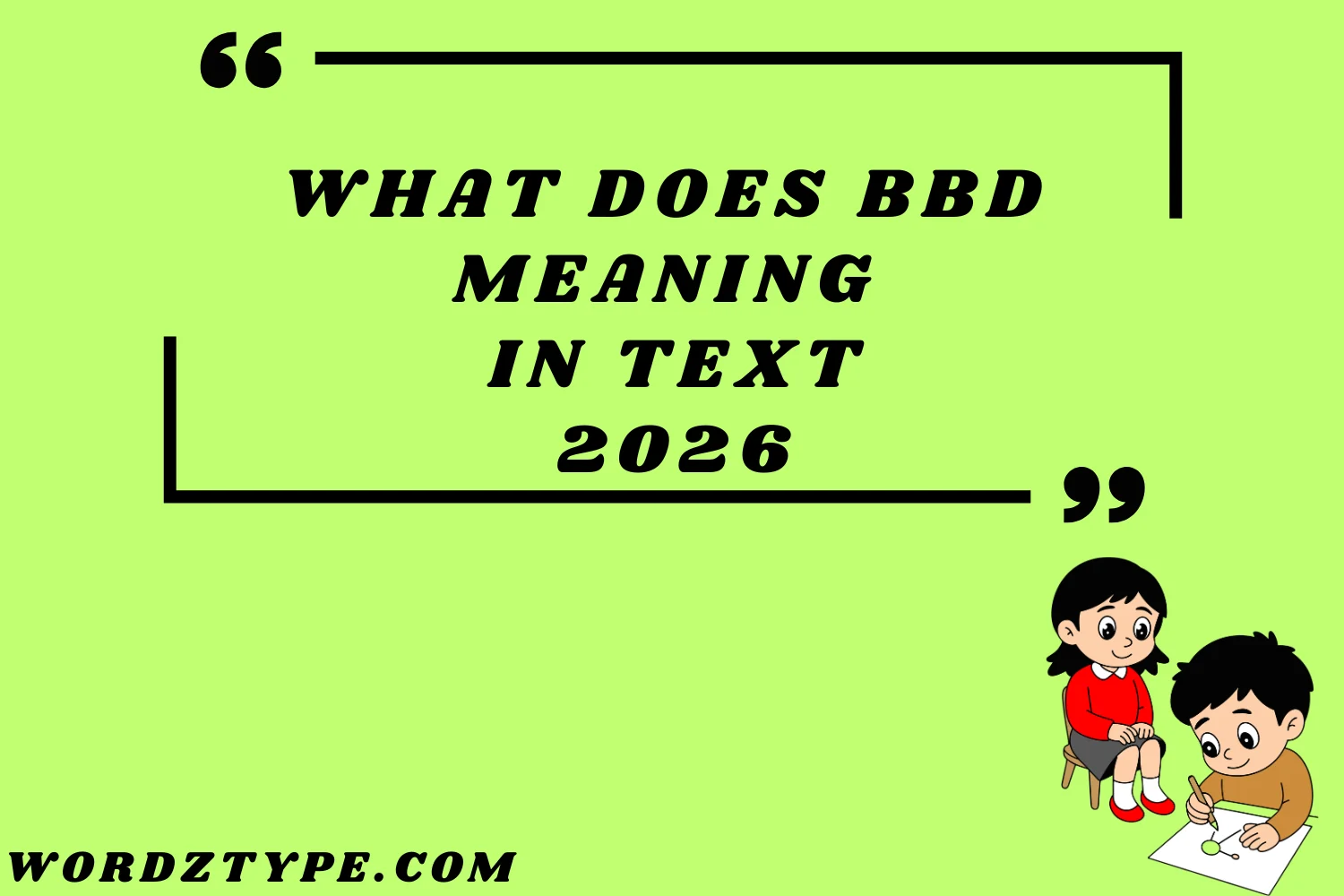 What Does BBD Meaning in Text