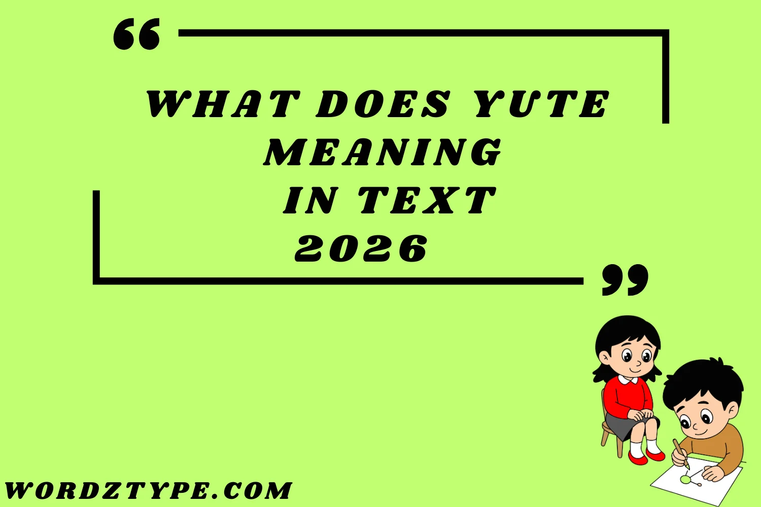 What Does Yute Meaning in Text