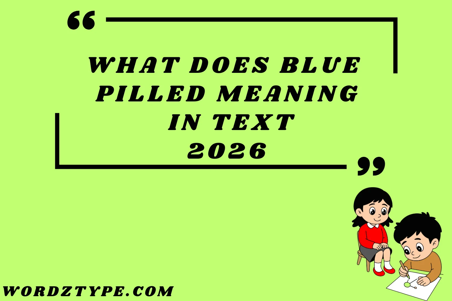 What Does Blue Pilled Meaning in text