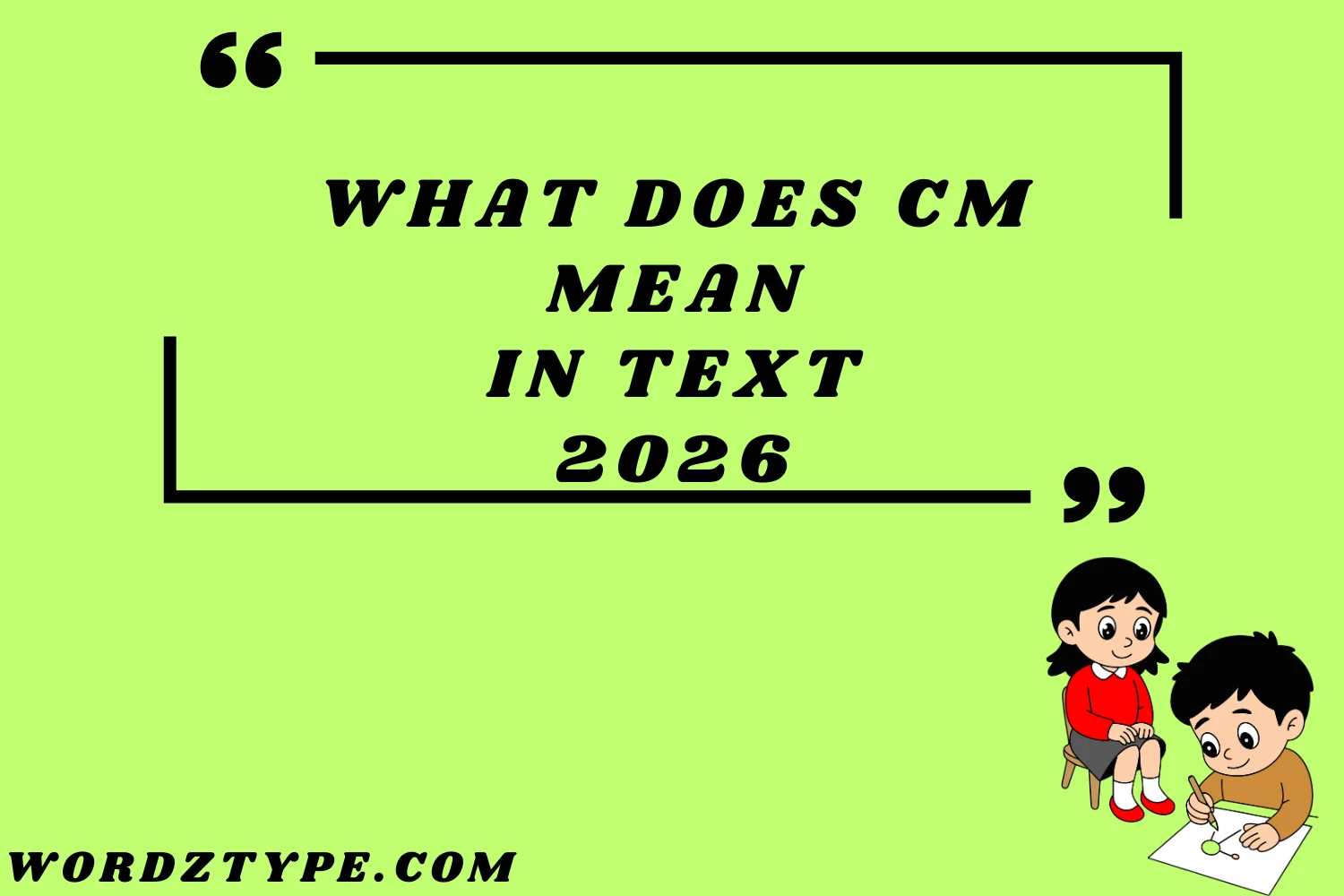 What Does CM Mean in Text