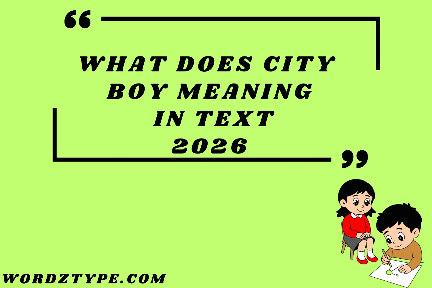 What Does City Boy Meaning in Text