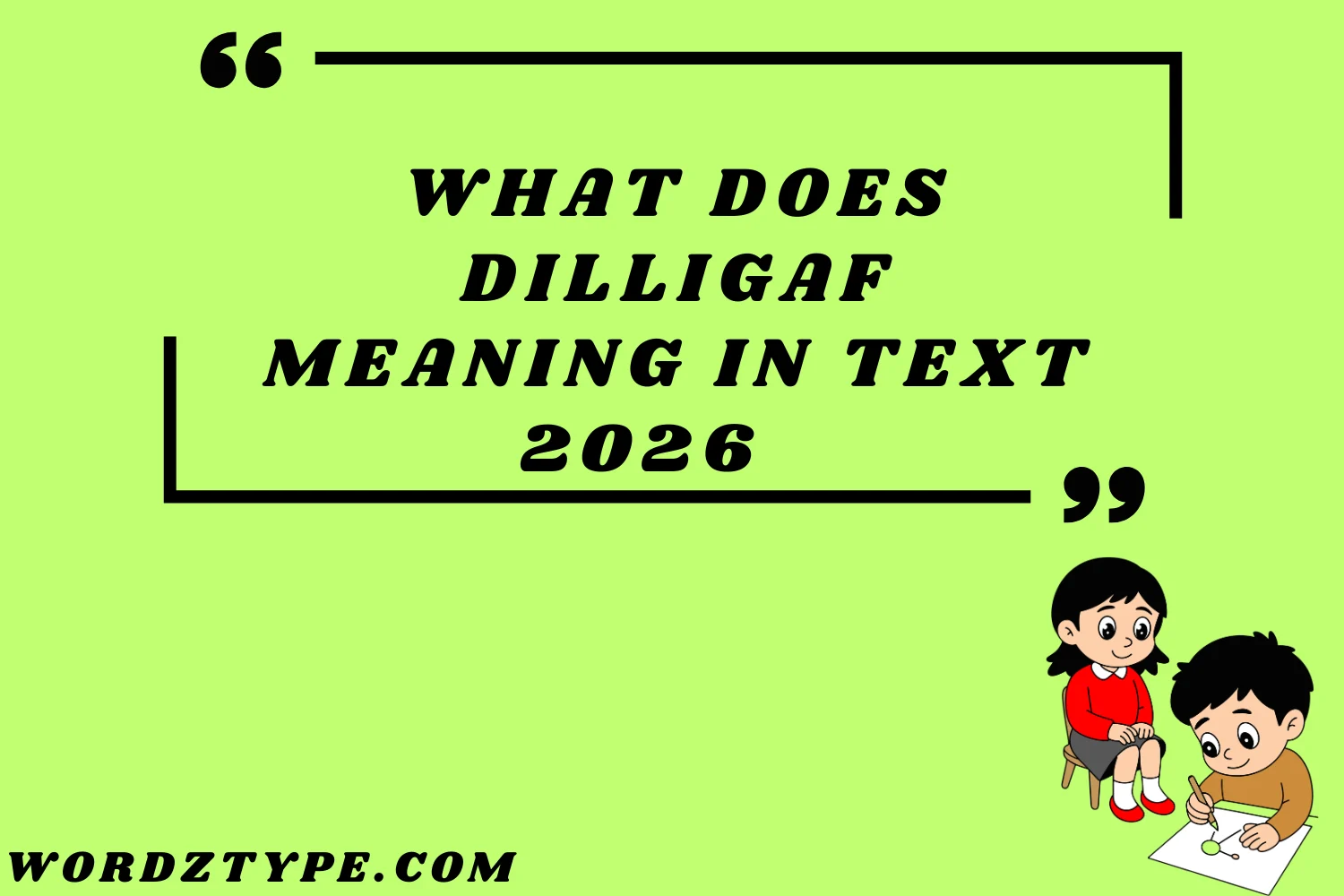 What Does Dilligaf Meaning in Text
