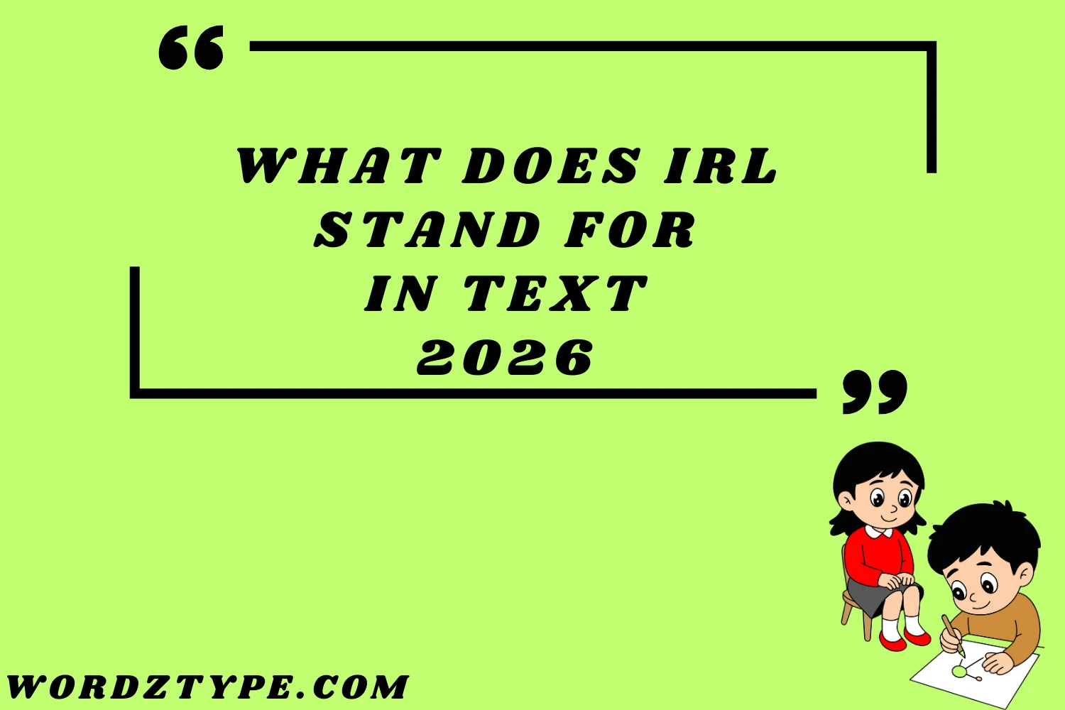 What Does IRL Stand For in Text