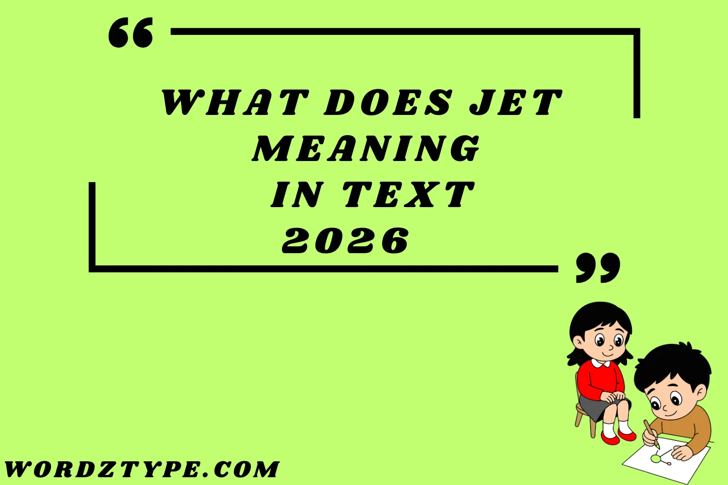 What Does Jet Meaning in Text
