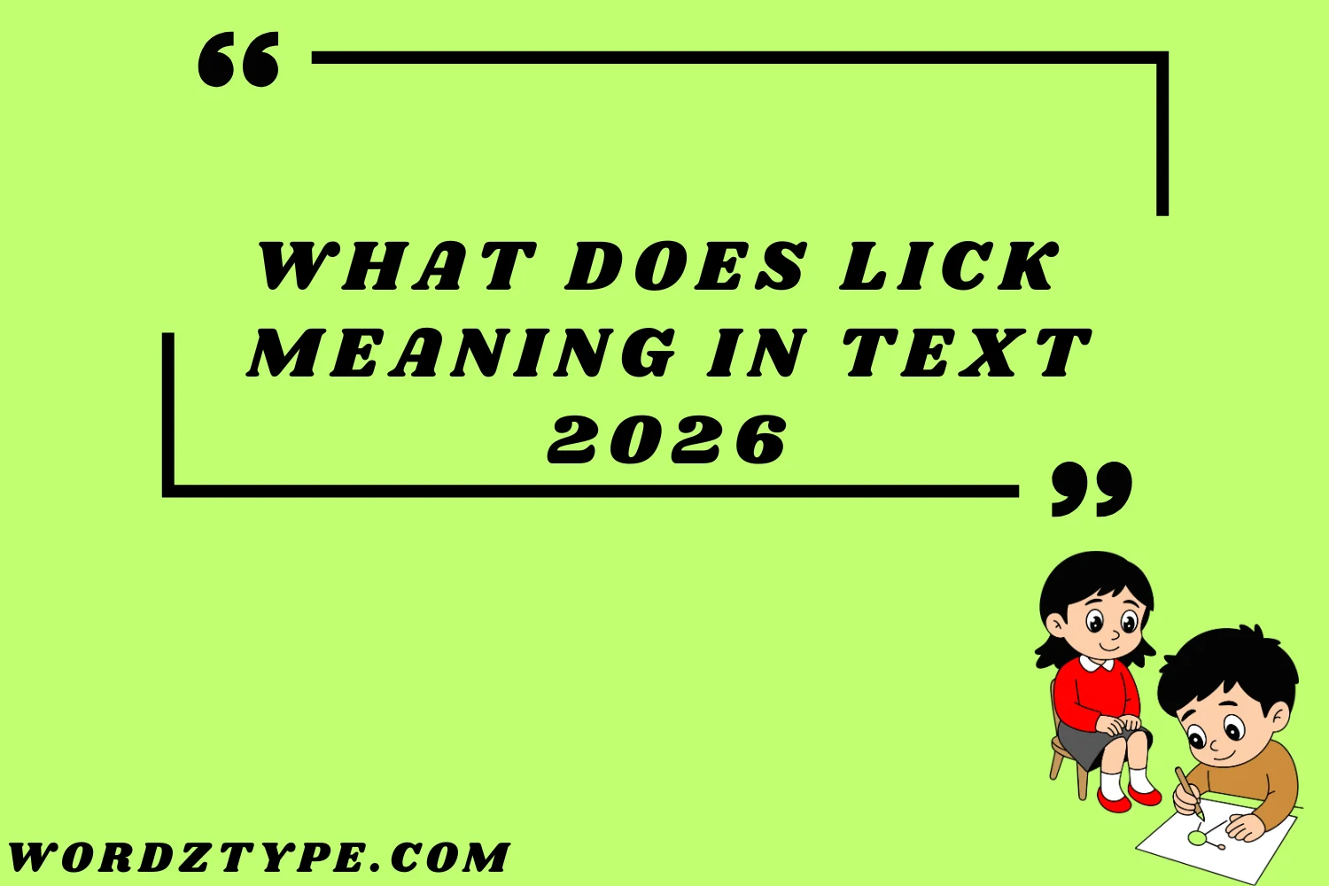 What Does Lick Meaning in Text