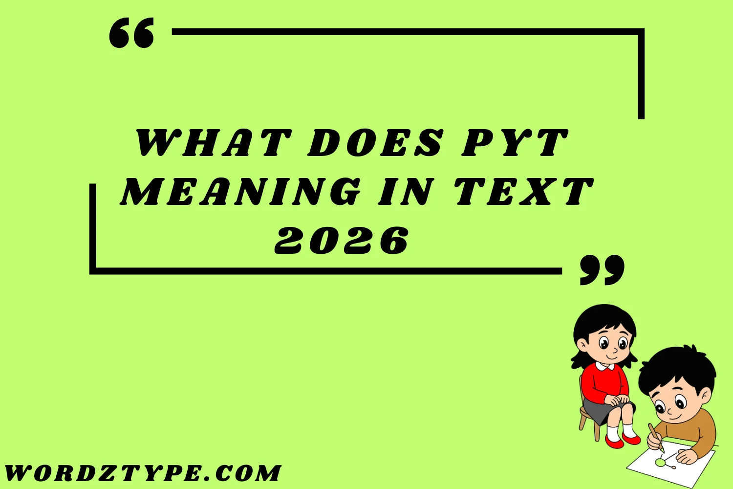 What Does PYT Meaning in Text