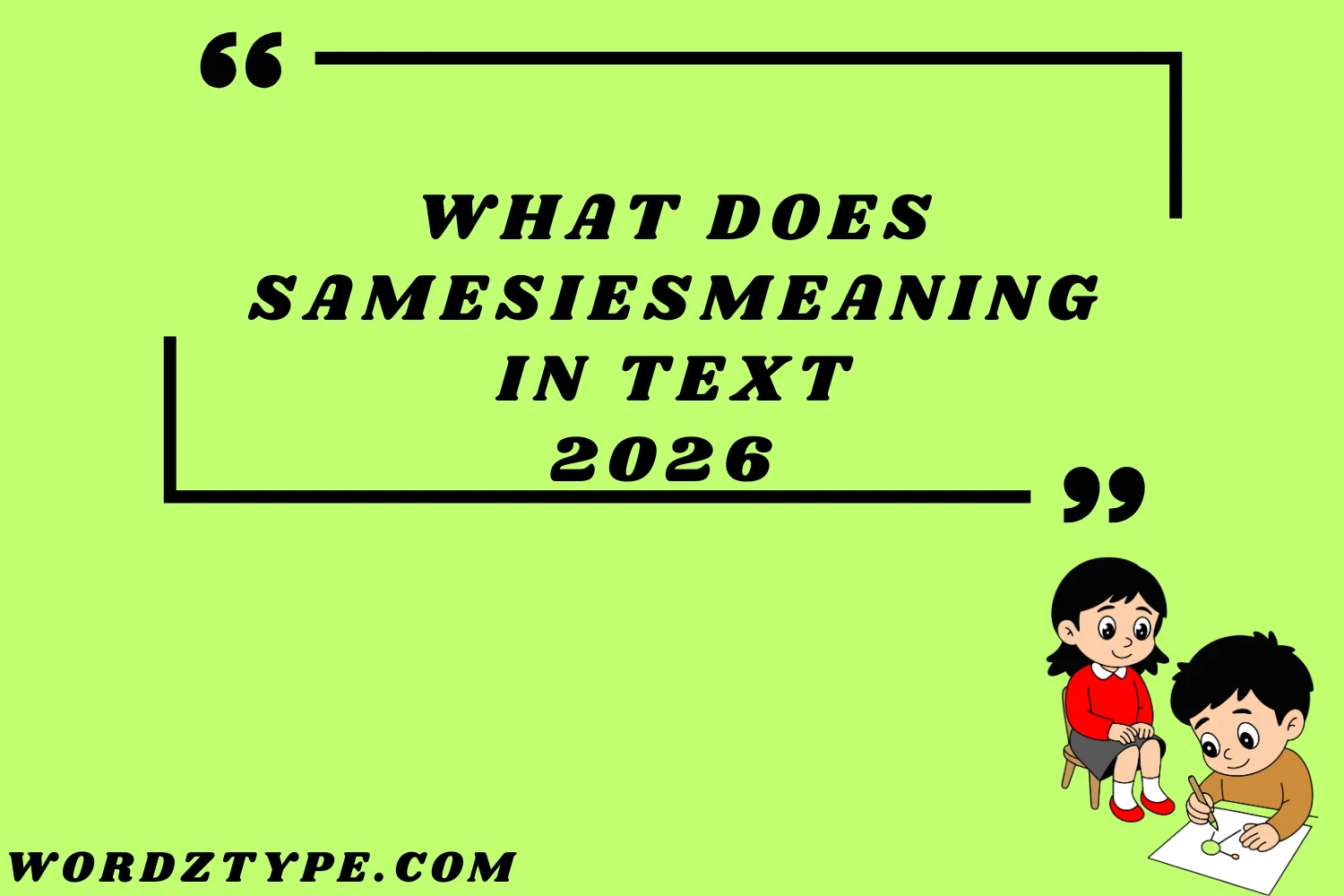 What Does Samesies Meaning in Text