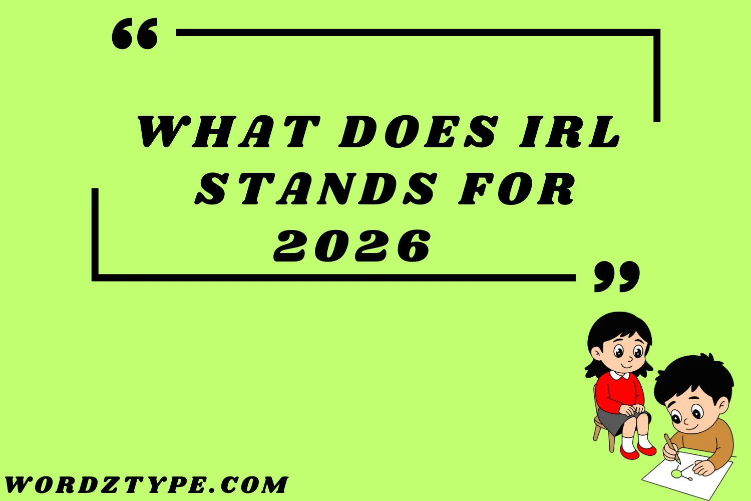 What Does irl stands for