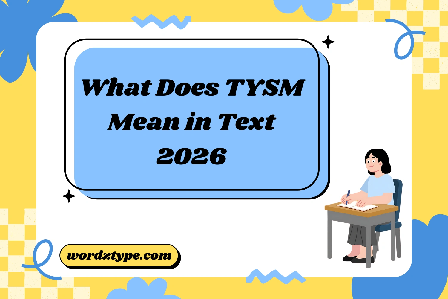 What Does TYSM Mean in Text