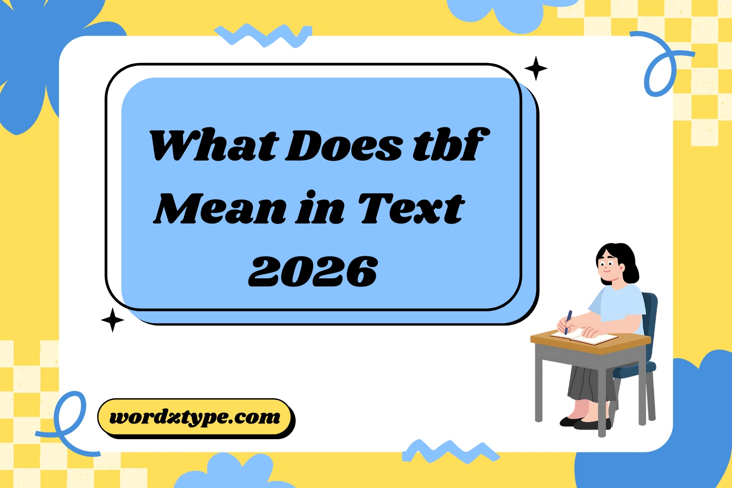 What Does tbf Mean in Text